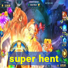 super hent